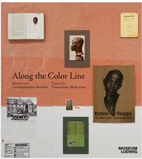 Cover Katalog Along the Color Line - Spuren einer transatlantischen Moderne, Museum Ludwig, Köln, 2026